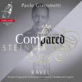 Ravel : Compared, uvres pour piano joues sur Steinway et Erard. Giacometti.