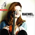Rachel Podger : The music I love, portrait. uvres de Vivaldi, Mozart, Bach, Rameau Pinnock.