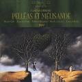 Debussy : Pellas et Mlisande. Pilou, Guy, Zaccaria, Maazel.