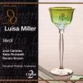 Verdi : Luisa Miller. Carreras, Ricciarelli, Previtali.