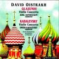 Glazounov, Kabalevski : Concertos pour violon. Oistrakh, Kondrachine, Kabalevski.
