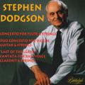 Stephen Dodgson : Concertos et cantate pour basse. George, Gifford, Bradbury, Kantorow, Stalmann.