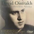 David Oistrakh : Enregistrements Melodiya rares.