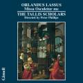 Lassus : Missa Osculetur me. The Tallis Scholars, Phillips.