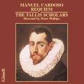 Manuel Cardoso : Requiem - Motets. The Tallis Scholars, Phillips.