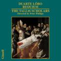 Duarte Lbo : Requiem - Messe. The Tallis Scholars, Phillips.
