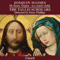 Josquin des Prs : Messes De beata virgine. The Tallis Scholars, Phillips.