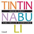 Prt : Tintinnabuli. Tallis Scholars, Phillips.