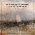 Mendelssohn : Quatuors  cordes, op. 44 n 1 et 2. Minguet Quartett.