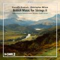 Musique anglaise pour cordes, vol. 2 : Bantock, Wilson. Bostock.