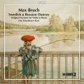 Max Bruch : Danses sudoises et russes (versions originales pour violon et piano). Duo Dauenhauer Kuen.
