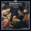 Georg Gebel II : Cantates de Nol, vol. 2. Winter, Schwarz, Post, Vieweg, Rmy.