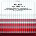 Reger : L'uvre pour orgue, vol. 5. Weinberger.