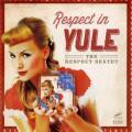 The Respect Sextet : Respect in Yule