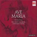 Ave Maria : Musique pour la Fte de Marie. uvres de Bernardi, Mazak, Mayr, Caldara Rial, Siedel.