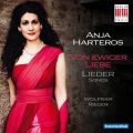 Anna Harteros : Of eternal Love. Lieder de Beethoven, Brahms, Haydn, Schuber, Schumann et Strauss. Harteros, Rieger.