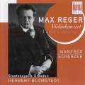 Max Reger : Concerto pour violon, op. 101. Scherzer, Blomstedt.