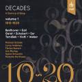 Decades : A Century of songs, vol. 1 (1810-1820). Schade, Anderson, Boesch, Murray, Schwartz, Martineau.