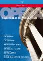 Baroque Classics. Deidamia, La Didone, Adriano in Siria, Ercole Amante, Zoroastre, Dove  Amore  Gelosia.