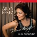 Ailyn Perez - Pome d'un jour (Rosenblatt Recitals)