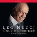 Leo Nucci : Kings and Courtiers, Great Verdi Arias.