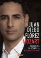 Juan Diego Florez chante Mozart : Airs d'opras. Minasi.