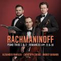 Rachmaninov : Musique de chambre pour violon, violoncelle et piano. Crois, Panfilov, Baranov.