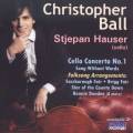 Christopher Ball: Cello Concerto / Music for Cello
