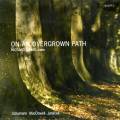 Schumann / MacDowell / Janacek : On an Overgrown Path