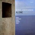 Andrianov : Alone. Musique de Kodaly, Shchedrin, Sollima, Schnittke, Casals.