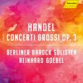Haendel : Concerti grossi, op. 3. Goebel.