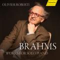 Brahms : uvres pour piano. Roberti.