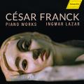 Csar Franck : uvres pour piano. Lazar.