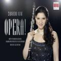 Sharon Kam : Opera! Arrangements pour clarinette d'opras de Puccini, Rossini, Verdi Kam, Gazarian.