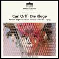 Carl Orff : Die Kluge, opra. Stryczek, Sss, Falewicz, Friedrich, Kegel. [Vinyle]
