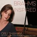 Orli Shaham : Brahms inspired, uvres pour piano.