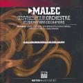 Ivo Malec : uvres pour orchestre et formations de chambre