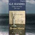 Haendel : cinq concertos pour orgue. Morin, orgue Schwenkedel cathdrale Boulogn- sur-Mer.