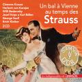 Un bal  Vienne au temps des Strauss. Krauss, Karajan, Boskovsky, Krips, Bhm, Szell, Kleiber.