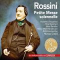 Rossini : Petite Messe Solennelle. Stoyanova, Remmert, Davislim, Mller-Brachmann, Creed.