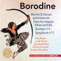 Alexandre Borodin : uvres orchestrales - Quatuor  cordes n 2. Reiner, Dorati, Markevitch, Ansermet.