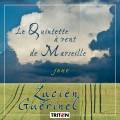 Lucien Gurinel : Quintette  vent de Marseille