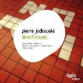 Pierre Jodlowski : Direct Music.