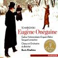 Tchaikovski : Eugne Onguine. Khakine.