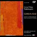 Telemann : Gttlichs Kind (Musique pour Avent et Nol)