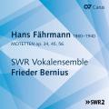 Hans Fhrmann : Motets, op. 34, 45 et 56. Bernius.