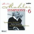 Mahler : Symphonie n 6. Kubelik.