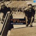 Echoes of Africa : Early recordings