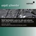 Enjott Schneider : Fatal Harmonies, uvres pour violoncelle et orchestre. Feny, Zuckermann.