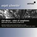 Enjott Schneider : Clair Obscur - Colors of Saxophones. Wollenweber, Yakobson, Lande.